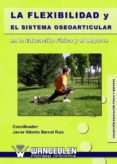 flexibilidad y el sistema oseoarticular (ebook)-javier alberto bernal ruiz-rebeca piñeiro-9788498237153 flexibilidad y el sistema oseoarticular (ebook)-javier alberto bernal ruiz-rebeca piñeiro-9788498237153