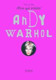 andy warhol ¡mira que artista!-patricia geis-9788498254853 andy warhol ¡mira que artista!-patricia geis-9788498254853