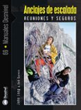 anclajes de escalada. reuniones y seguros-john long-bob gaines-9788498290653 anclajes de escalada. reuniones y seguros-john long-bob gaines-9788498290653