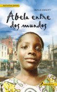 abela entre dos mundos-berlie doherty-9788498382853 abela entre dos mundos-berlie doherty-9788498382853