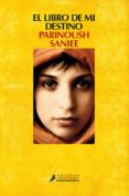 el libro de mi destino-parinoush saniee-9788498385953 el libro de mi destino-parinoush saniee-9788498385953