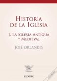 historia de la iglesia i-jose orlandis rovira-9788498406153 historia de la iglesia i-jose orlandis rovira-9788498406153