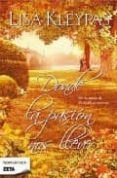 donde la pasion nos lleve-lisa kleypas-9788498722253 donde la pasion nos lleve-lisa kleypas-9788498722253