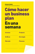 cómo hacer un business plan en una semana-rafael galan-9788498752953 cómo hacer un business plan en una semana-rafael galan-9788498752953