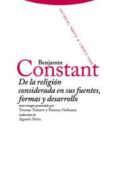 de la religion considerada en sus fuentes, formas y desarrollo-benjamin constant-9788498790153 de la religion considerada en sus fuentes, formas y desarrollo-benjamin constant-9788498790153