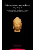 diálogos mayores de buda (ebook)-dhiga nikaya-9788498793253 diálogos mayores de buda (ebook)-dhiga nikaya-9788498793253