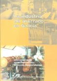 la industria del aserrado en galicia-jesus sanchez rocha-9788498870053 la industria del aserrado en galicia-jesus sanchez rocha-9788498870053