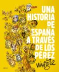 (pe) una historia de españa a traves de los perez-antonio mingote-9788498927153 (pe) una historia de españa a traves de los perez-antonio mingote-9788498927153