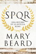 spqr: una historia de la antigua roma-mary beard-9788498929553 spqr: una historia de la antigua roma-mary beard-9788498929553