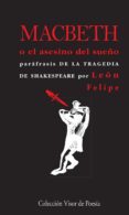 macbeth o el asesino del sueño-leon felipe-9788498959253 macbeth o el asesino del sueño-leon felipe-9788498959253