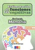 estimulación de las funciones cognitivas nivel 2, cuaderno 5: mem oria-carmen mª leon lopa-9788499155753 estimulación de las funciones cognitivas nivel 2, cuaderno 5: mem oria-carmen mª leon lopa-9788499155753