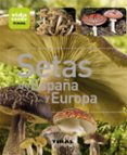 setas de españa y europa-9788499281353 setas de españa y europa-9788499281353