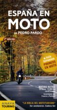 españa en moto 2012 (7ª ed) (incluye guia separada pirineos en mo to)-pedro pardo blanco-9788499354453 españa en moto 2012 (7ª ed) (incluye guia separada pirineos en mo to)-pedro pardo blanco-9788499354453