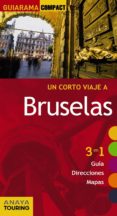 un corto viaje a bruselas 2015 (guiarama compact)-galo martin-9788499357553 un corto viaje a bruselas 2015 (guiarama compact)-galo martin-9788499357553