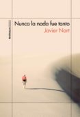 nunca la nada fue tanto-javier nart-9788499425153 nunca la nada fue tanto-javier nart-9788499425153