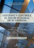 gestione y controle el valor integral de su empresa (ebook)-victor raul lopez ruiz-domingo nevado peña-9788499696553 gestione y controle el valor integral de su empresa (ebook)-victor raul lopez ruiz-domingo nevado peña-9788499696553