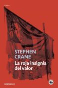 la roja insignia del valor-stephen crane-9788499893853 la roja insignia del valor-stephen crane-9788499893853