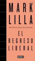 el regreso liberal (ebook)-9788499928753 el regreso liberal (ebook)-9788499928753