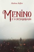 Foro de descarga de libros electrónicos O MENINO E O DESABRIGADO 9788530009953 (Spanish Edition) de MATHEUS BELFORT