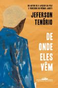 DE ONDE ELES VÊM  (edición en portugués)