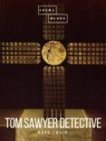Descargas gratis ebooks pdf TOM SAWYER DETECTIVE