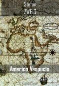 americo vespucio (ebook)-stefan zweig-9788899637453 americo vespucio (ebook)-stefan zweig-9788899637453