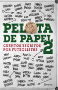 pelota de papel 2 (ebook)-sebastián dominguez-9789504962953 pelota de papel 2 (ebook)-sebastián dominguez-9789504962953