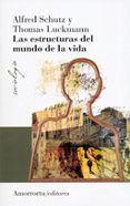 las estructuras del mundo de la vida-thomas luckmann-9789505180653 las estructuras del mundo de la vida-thomas luckmann-9789505180653