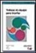 trabajar en equipo para triunfar-richard y. chang-9789506412753 trabajar en equipo para triunfar-richard y. chang-9789506412753