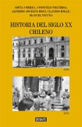 Descargar gratis e book pdf HISTORIA DEL SIGLO XX CHILENO de SOFIA CORREA SUTIL, CLAUDIO ROLLE CRUZ, ALFREDO JOCELYN-HOLT