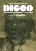la historia secreta del disco-peter shapiro-9789871622153 la historia secreta del disco-peter shapiro-9789871622153