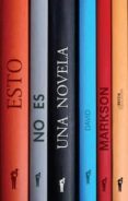 esto no es una novela-david markson-9789871739653 esto no es una novela-david markson-9789871739653