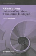 la traducción y la letra o el albergue de lo lejano-antoine berman-9789872820053 la traducción y la letra o el albergue de lo lejano-antoine berman-9789872820053