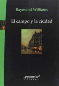 el campo y la ciudad-raymond williams-9789875748453 el campo y la ciudad-raymond williams-9789875748453