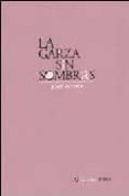 LA GARZA SIN SOMBRAS-1117605-otro-formato