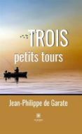 Descargar libro gratis amazon TROIS PETITS TOURS
