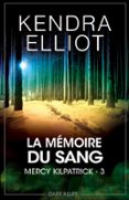 LA MÉMOIRE DU SANG