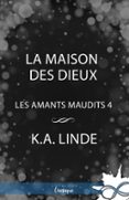 Descargas de libros completos LA MAISON DES DIEUX de K.A. LINDE (Spanish Edition)