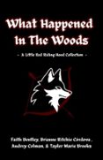 WHAT HAPPENED IN THE WOODS  (edición en inglés)