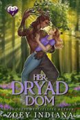 Descargar gratis libros pdf HER DRYAD DOM: A CLOSE PROXIMITY GRUMPY CINNAMON ROLL ROMANCE  (edición en inglés)