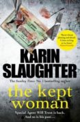 the kept woman-karin slaughter-9780099599463 the kept woman-karin slaughter-9780099599463