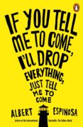 if you tell me to come, i'll drop everything, just tell me to come (ebook)-9780141976563 if you tell me to come, i'll drop everything, just tell me to come (ebook)-9780141976563