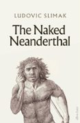 THE NAKED NEANDERTHAL-14329241-otro-formato