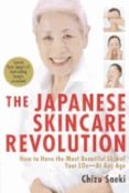 the japanese skincare revolution: how to have the most beautiful skin of your life - at any age-chizu saeki-hirokazu takayama-9781568364063 the japanese skincare revolution: how to have the most beautiful skin of your life - at any age-chizu saeki-hirokazu takayama-9781568364063