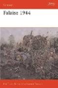 falaise 1944: death of an army-ken ford-9781841766263 falaise 1944: death of an army-ken ford-9781841766263