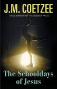 the schooldays of jesus-j.m. coetzee-9781911215363 the schooldays of jesus-j.m. coetzee-9781911215363