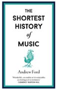 THE SHORTEST HISTORY OF MUSIC  (edición en inglés)