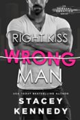 RIGHT KISS WRONG MAN  (edición en inglés)