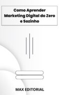Libros mp3 gratis en descarga de cinta COMO APRENDER MARKETING DIGITAL DO ZERO E SOZINHO
        EBOOK (edición en portugués) de MAX EDITORIAL (Literatura española) 9781991090263 FB2 iBook MOBI