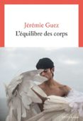 L'EQUILIBRE DES CORPS  (edición en francés)